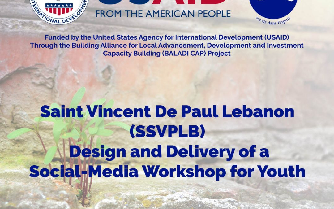 Saint Vincent De Paul Lebanon (SSVPLB)  Design and Delivery of a Social-Media Workshop for Youth
